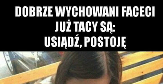 Dobrze wychowani faceci :D