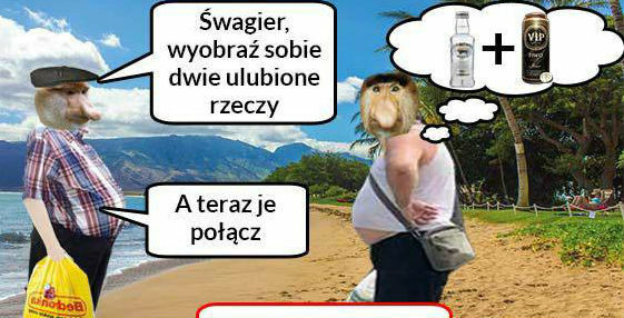 Dwie ulubione rzeczy Szwagra