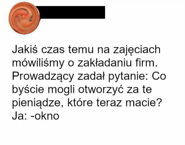 Ta odpowiedź przejdzie do historii :D