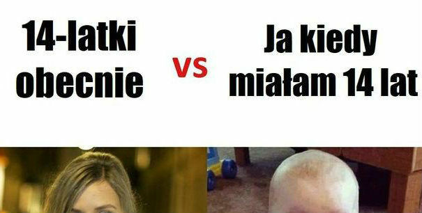 14-latki kiedyś i dziś