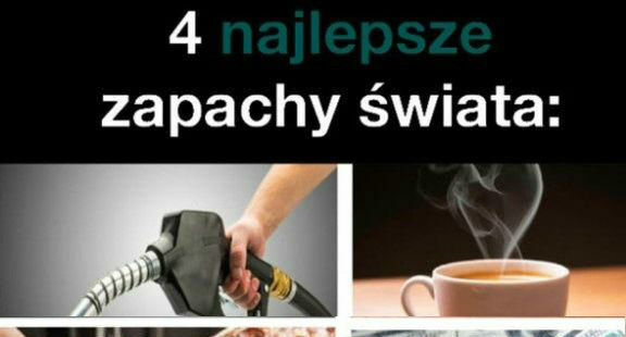 Najlepsze zapachy na świecie :D