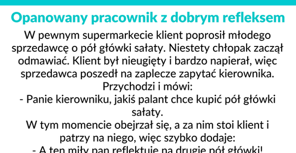 Pracownik z dobrym refleksem