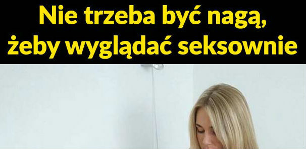 Nie musisz być naga