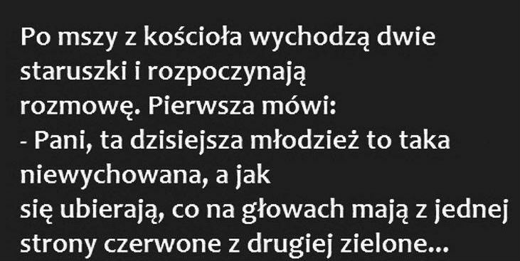 Ta dzisiejsza młodzież :D