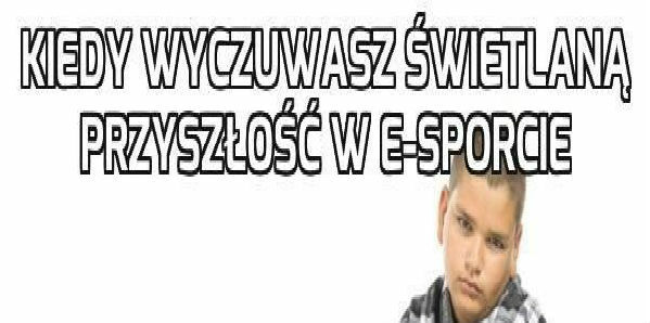Świetlana przyszłość w e-sporcie