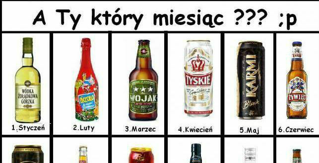 Jaki miesiąc, taki alkohol :D