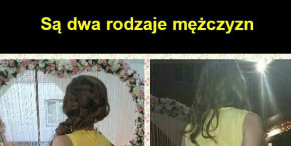 Są dwa rodzaje mężczyzn... :D