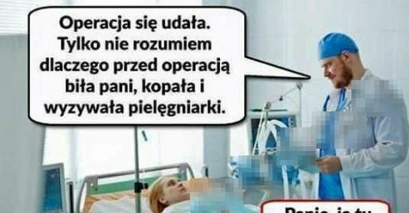 Udana operacja :D