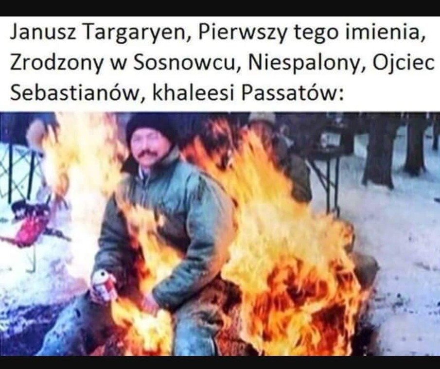 Janusz Targaryen :D 