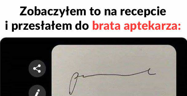 Brat aptekarz rozszyfrował :D