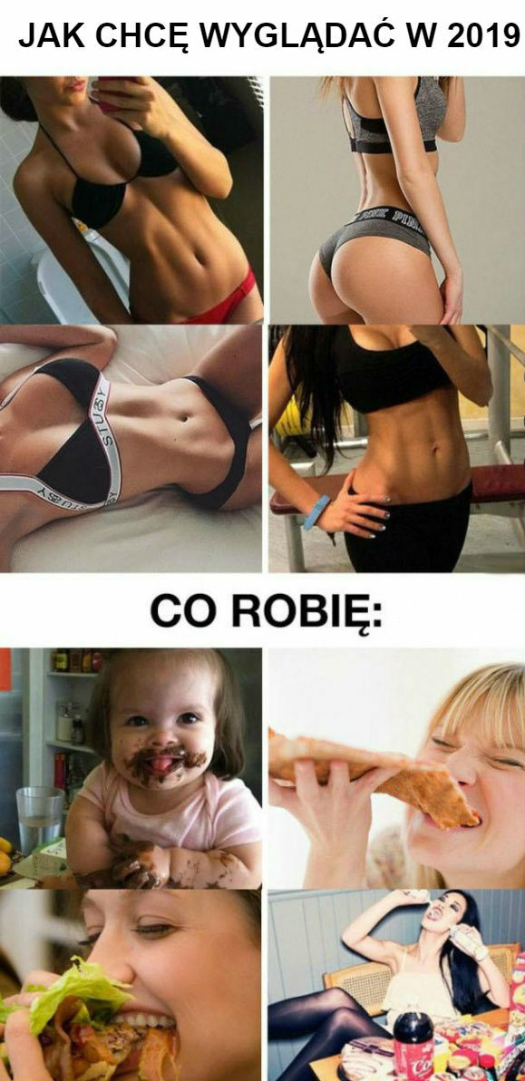 Jak chcę wyglądać, a co robię :D