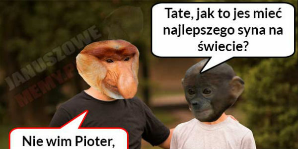 Najlepszy syn :D
