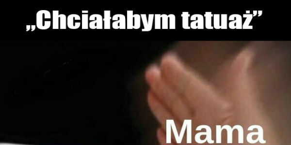 Chciałabym tatuaż :D 