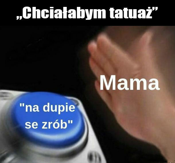 Chciałabym tatuaż :D 