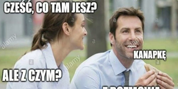 Co tam jesz? 
