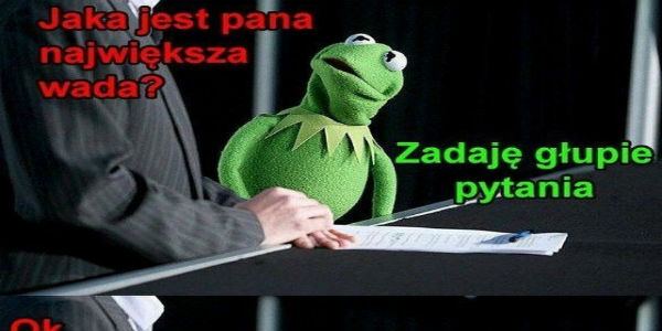 Największa pana wada? 