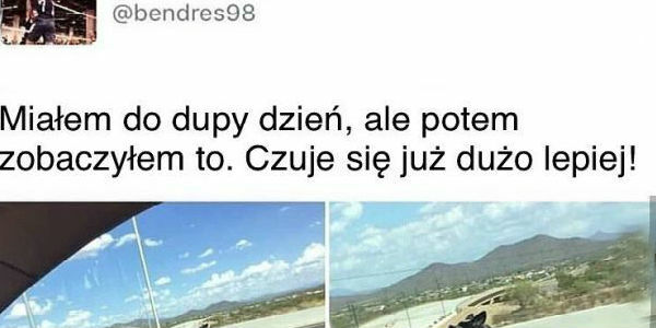 Miałem dzień do bani, a potem...