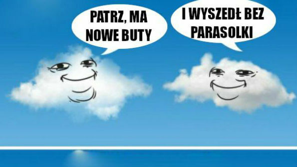 Chmury tak mają 