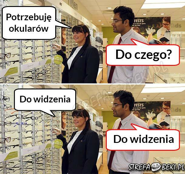 Potrzebuję okularów 