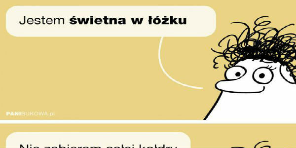 Jestem doskonała w łóżku :D 