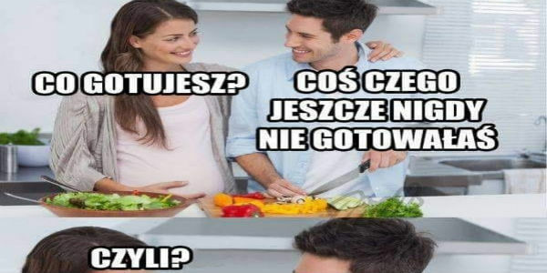 Co gotujesz kochanie?