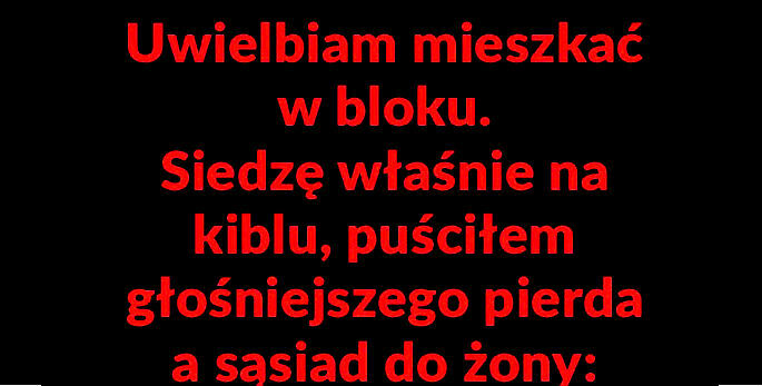 Mieszkanie w bloku takie jest :D