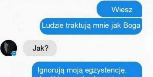 Kiedy traktują Cię jak Boga