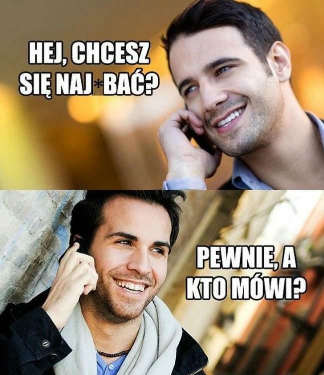 Z grzeczności nie odmówi :D 
