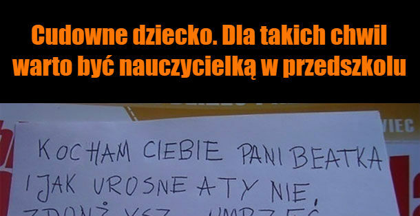 Dla takich chwil warto uczyć w przedszkolu :) 
