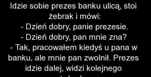 Kiedy prezes spotyka żebraka...