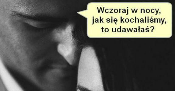 Jedno jest pewne: tego kobiety nie udają :D