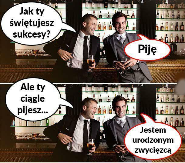 Urodzony zwycięzca :D