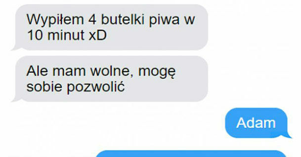 Adam przeholował :D