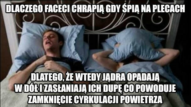 Dlaczego faceci chrapią? Oto wyjaśnienie :D