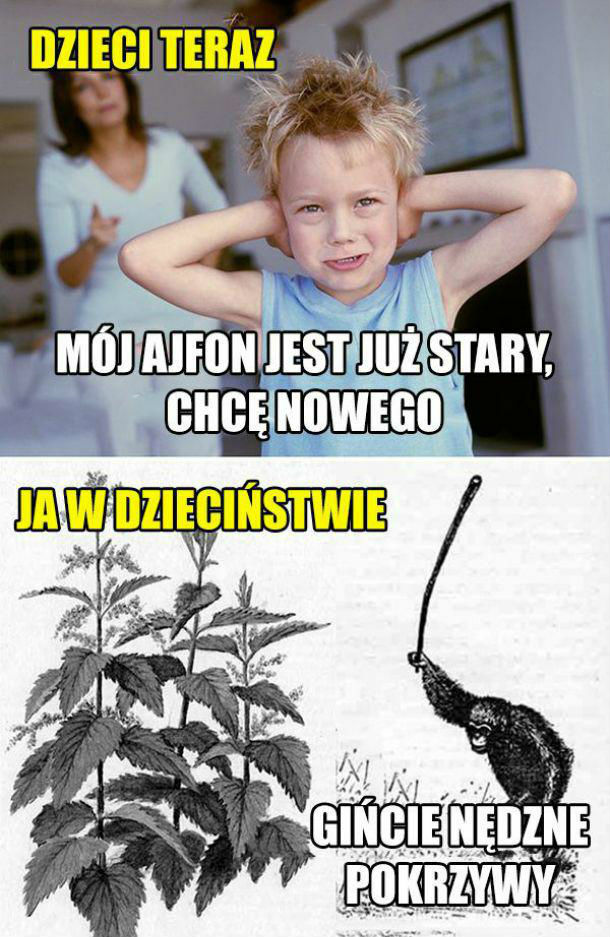 Dzieci teraz vs dzieci w moim dzieciństwie