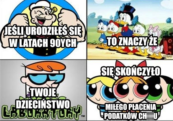 Jeśli urodziłeś się w latach 90-tych...