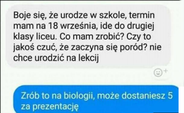 Poród w liceum. Epicka porada koleżanki :D