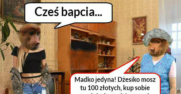 Tak się kończą odwiedziny u babci :D
