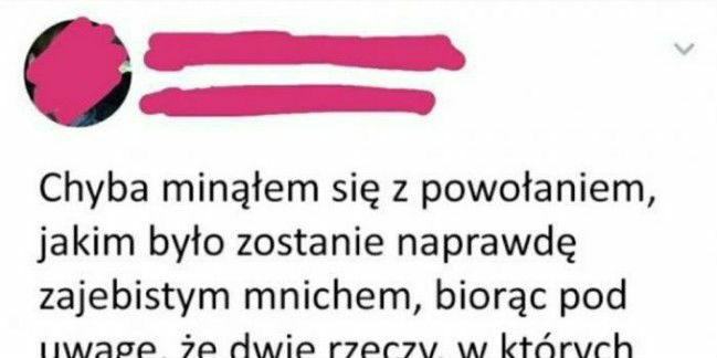 Trzeba znaleźć swoje powołanie w życiu
