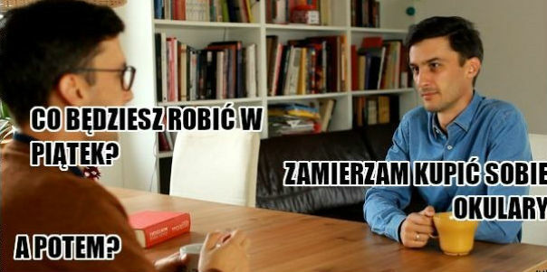 A potem zobaczymy
