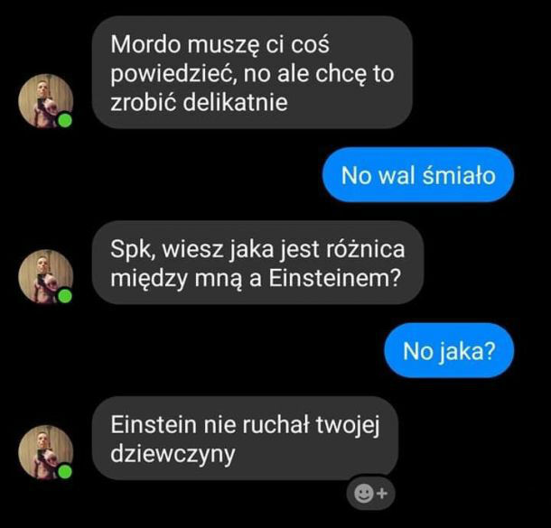 Różnica między mną a Einsteinem