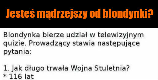Jesteś mądrzejszy od blondynki?