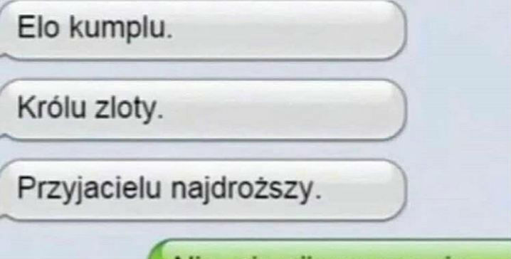 Królu złoty :D