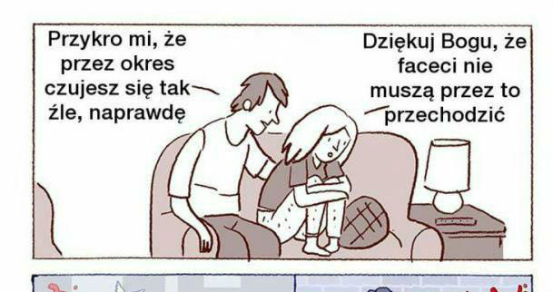 Gdyby faceci mieli okres...