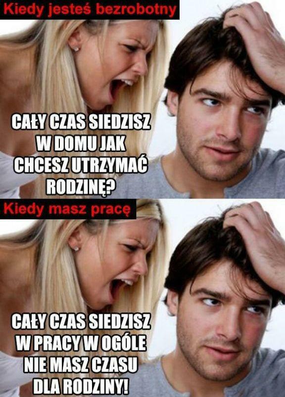 Kiedy jesteś bezrobotny vs kiedy masz pracę