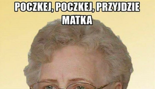 No wiecie co ?!