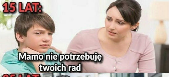 Kiedy myślisz że wszystko wiesz najlepiej