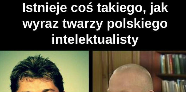 Typowy polski intelektualista