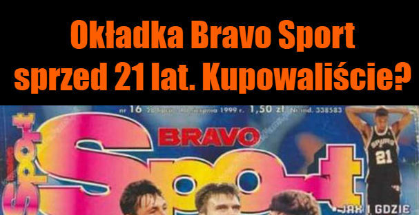 Bravo Sport z 1999 roku. To już 21 lat!
