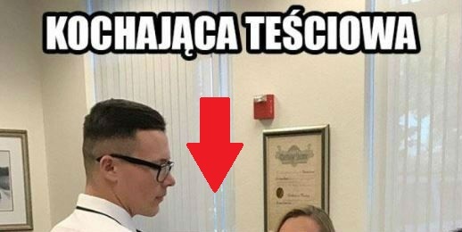 Kochająca teściowa :D